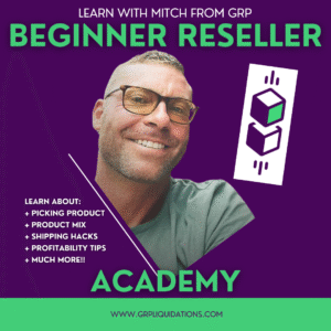 GRP Liquidations Resellers Academy